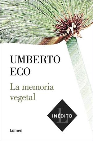 MEMORIA VEGETAL, LA | 9788426406286 | ECO, UMBERTO | Llibreria Drac - Llibreria d'Olot | Comprar llibres en català i castellà online