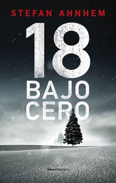 18 BAJO CERO | 9788418417252 | AHNHEM, STEFAN | Llibreria Drac - Librería de Olot | Comprar libros en catalán y castellano online