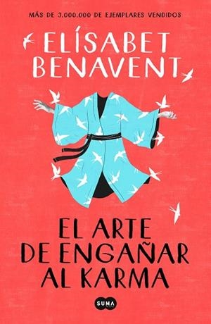 ARTE DE ENGAÑAR AL KARMA, EL | 9788491291930 | BENAVENT, ELÍSABET | Llibreria Drac - Librería de Olot | Comprar libros en catalán y castellano online