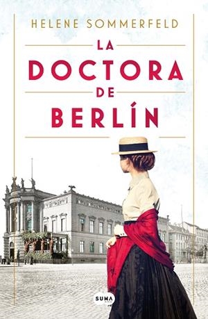 DOCTORA DE BERLÍN, LA | 9788491294122 | SOMMERFELD, HELENE | Llibreria Drac - Librería de Olot | Comprar libros en catalán y castellano online