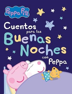 CUENTOS PARA LAS BUENAS NOCHES CON PEPPA | 9788448857363 | HASBRO EONE | Llibreria Drac - Llibreria d'Olot | Comprar llibres en català i castellà online