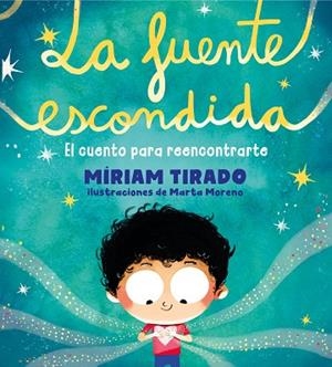 FUENTE ESCONDIDA, LA | 9788417921897 | TIRADO, MÍRIAM | Llibreria Drac - Llibreria d'Olot | Comprar llibres en català i castellà online