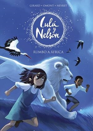 RUMBO A ÁFRICA (LULU Y NELSON) | 9788420441078 | NEYRET, AURÉLIE; OMONT, JEAN-MARIE | Llibreria Drac - Llibreria d'Olot | Comprar llibres en català i castellà online