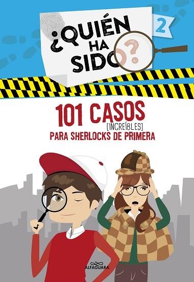 101 CASOS INCREÍBLES PARA SHERLOCKS DE PRIMERA (SERIE ¿QUIÉN HA SIDO? 2) | 9788420459318 | AA.DD. | Llibreria Drac - Llibreria d'Olot | Comprar llibres en català i castellà online