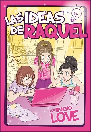 CON MUCHO LOVE (LAS IDEAS DE RAQUEL 2) | 9788448857462 | LAS IDEAS DE RAQUEL | Llibreria Drac - Llibreria d'Olot | Comprar llibres en català i castellà online