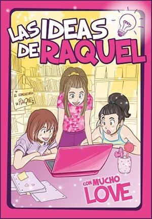CON MUCHO LOVE (LAS IDEAS DE RAQUEL 2) | 9788448857462 | LAS IDEAS DE RAQUEL | Llibreria Drac - Llibreria d'Olot | Comprar llibres en català i castellà online