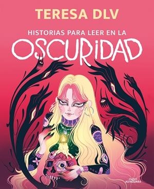 HISTORIAS PARA LEER EN LA OSCURIDAD | 9788420453927 | DE LA VEGA, TERESA | Llibreria Drac - Llibreria d'Olot | Comprar llibres en català i castellà online
