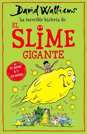 INCREÍBLE HISTORIA DE... EL SLIME GIGANTE, LA | 9788418318771 | WALLIAMS, DAVID | Llibreria Drac - Librería de Olot | Comprar libros en catalán y castellano online