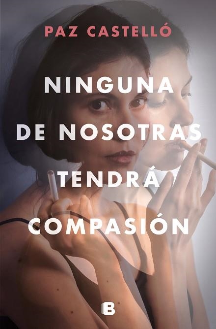 NINGUNA DE NOSOTRAS TENDRÁ COMPASIÓN | 9788466669290 | CASTELLÓ, PAZ | Llibreria Drac - Librería de Olot | Comprar libros en catalán y castellano online