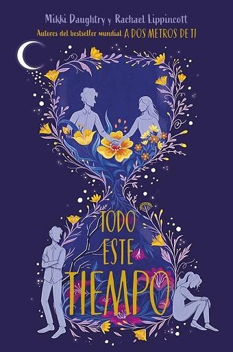 TODO ESTE TIEMPO | 9788417605698 | LIPPINCOTT, RACHAEL | Llibreria Drac - Librería de Olot | Comprar libros en catalán y castellano online
