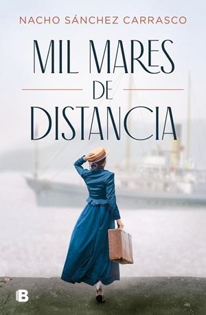MIL MARES DE DISTANCIA | 9788466669276 | SÁNCHEZ CARRASCO, NACHO | Llibreria Drac - Librería de Olot | Comprar libros en catalán y castellano online