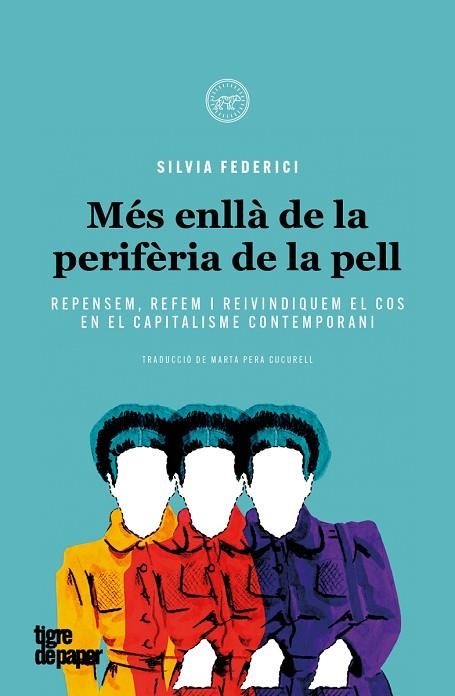 MÉS ENLLÀ DE LA PERIFÈRIA DE LA PELL | 9788416855902 | FEDERICI, SILVIA | Llibreria Drac - Librería de Olot | Comprar libros en catalán y castellano online