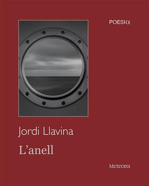 ANELL, L' | 9788412293005 | LLAVINA, JORDI | Llibreria Drac - Llibreria d'Olot | Comprar llibres en català i castellà online