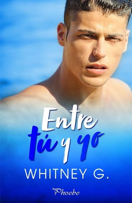 ENTRE TÚ Y YO | 9788418491139 | G., WHITNEY | Llibreria Drac - Librería de Olot | Comprar libros en catalán y castellano online