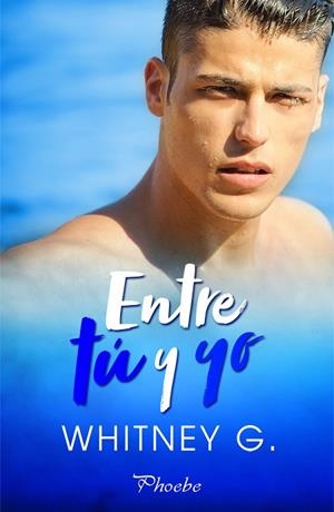 ENTRE TÚ Y YO | 9788418491139 | G., WHITNEY | Llibreria Drac - Llibreria d'Olot | Comprar llibres en català i castellà online
