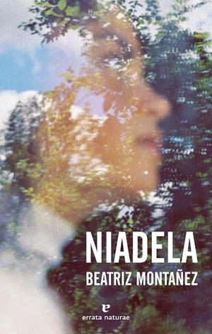 NIADELA | 9788417800734 | MONTAÑEZ, BEATRIZ | Llibreria Drac - Llibreria d'Olot | Comprar llibres en català i castellà online