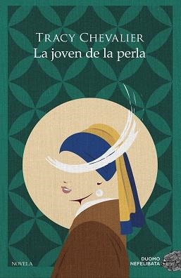 JOVEN DE LA PERLA, LA | 9788418128707 | CHEVALIER, TRACY | Llibreria Drac - Librería de Olot | Comprar libros en catalán y castellano online