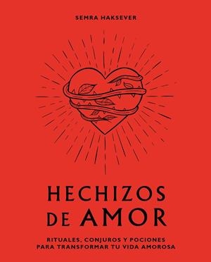 HECHIZOS DE AMOR | 9788416407880 | HAKSEVER, SEMRA | Llibreria Drac - Llibreria d'Olot | Comprar llibres en català i castellà online