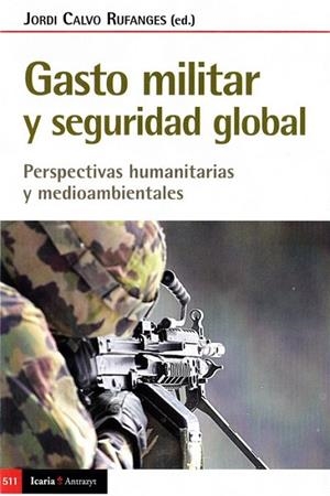 GASTO MILITAR Y SEGURIDAD GLOBAL | 9788498889727 | CALVO, JORDI | Llibreria Drac - Librería de Olot | Comprar libros en catalán y castellano online