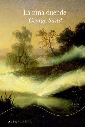 NIÑA DUENDE, LA | 9788490657393 | SAND, GEORGE; GALLEGO, MARÍA TERESA; GARCÍA, AMAYA | Llibreria Drac - Librería de Olot | Comprar libros en catalán y castellano online