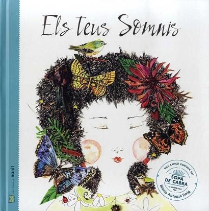 TEUS SOMNIS, ELS. UNA CANÇÓ CONTADA DE SOPA DE CABRA | 9788412266726 | FIGUERAS, LAIA; PUYUELO, NÚRIA | Llibreria Drac - Librería de Olot | Comprar libros en catalán y castellano online