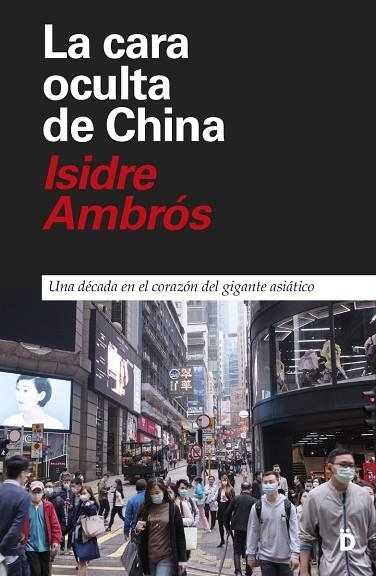 CARA OCULTA DE CHINA, LA | 9788418011184 | AMBRÓS, ISIDRE | Llibreria Drac - Librería de Olot | Comprar libros en catalán y castellano online