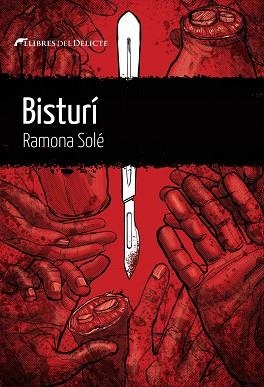 BISTURÍ | 9788412271843 | SOLÉ, RAMONA | Llibreria Drac - Librería de Olot | Comprar libros en catalán y castellano online