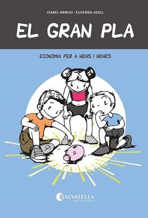 GRAN PLA, EL | 9788418427107 | ARMIJO, Mª ISABEL | Llibreria Drac - Librería de Olot | Comprar libros en catalán y castellano online