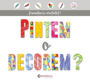 PINTEM O DECOREM? | 9788418427169 | SALVATELLA, JOAN | Llibreria Drac - Librería de Olot | Comprar libros en catalán y castellano online