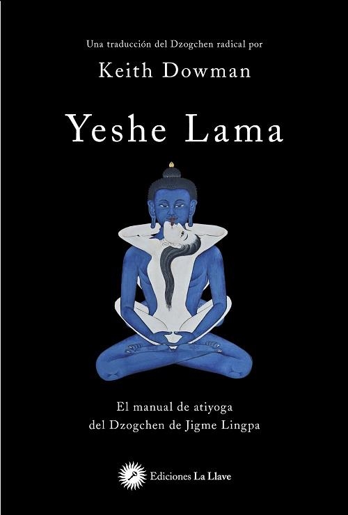 YESHE LAMA | 9788416145782 | DOWMAN, KEITH | Llibreria Drac - Llibreria d'Olot | Comprar llibres en català i castellà online