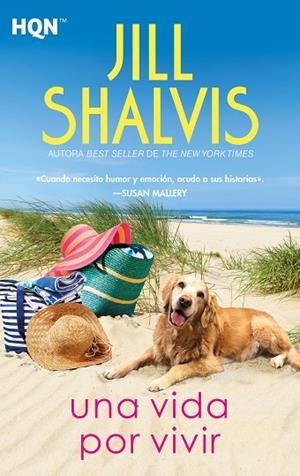 UNA VIDA POR VIVIR | 9788413752389 | SHALVIS, JILL | Llibreria Drac - Librería de Olot | Comprar libros en catalán y castellano online