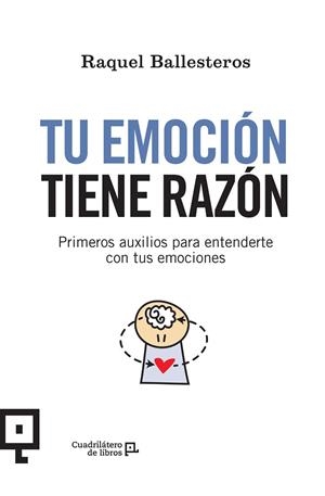 TU EMOCIÓN TIENE RAZÓN | 9788416918515 | BALLESTEROS CABÓS, RAQUEL | Llibreria Drac - Librería de Olot | Comprar libros en catalán y castellano online