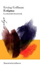 ESTIGMA (2A ED) | 9789505181995 | GOFFMAN, ERVING | Llibreria Drac - Librería de Olot | Comprar libros en catalán y castellano online