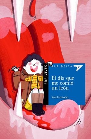 DÍA QUE ME COMIÓ UN LEÓN, EL  | 9788414032084 | FERNÁNDEZ SAINZ, SARA | Llibreria Drac - Llibreria d'Olot | Comprar llibres en català i castellà online