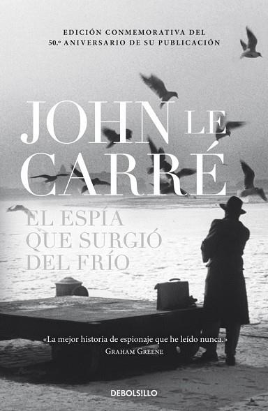ESPIA QUE SURGIO DEL FRIO, EL | 9788490327791 |  LE CARRE, JOHN | Llibreria Drac - Librería de Olot | Comprar libros en catalán y castellano online