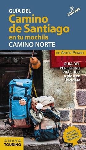 GUIA DEL CAMINO DE SANTIAGO EN TU MOCHILA CAMINO NORTE | 9788491583714 | POMBO, ANTÓN | Llibreria Drac - Llibreria d'Olot | Comprar llibres en català i castellà online