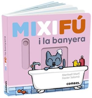 MIXIFÚ I LA BANYERA | 9788491017660 | MARTÍ, MERITXELL | Llibreria Drac - Librería de Olot | Comprar libros en catalán y castellano online