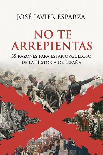 NO TE ARREPIENTAS | 9788413840147 | ESPARZA, JOSÉ JAVIER | Llibreria Drac - Librería de Olot | Comprar libros en catalán y castellano online