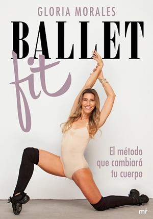 BALLET FIT | 9788427048461 | MORALES, GLORIA | Llibreria Drac - Librería de Olot | Comprar libros en catalán y castellano online