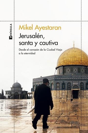 JERUSALÉN, SANTA Y CAUTIVA | 9788499429861 | AYESTARAN, MIKEL | Llibreria Drac - Librería de Olot | Comprar libros en catalán y castellano online
