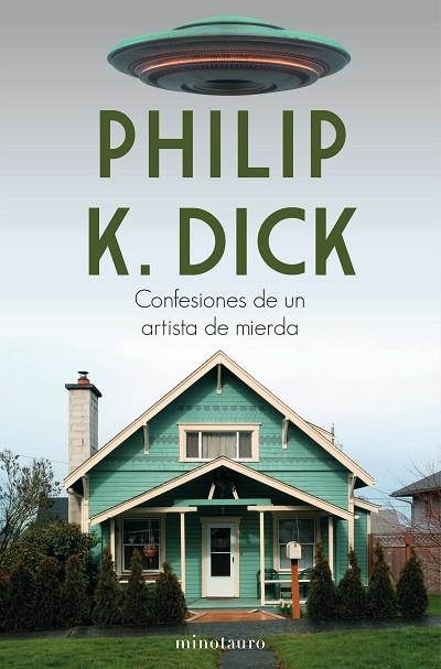 CONFESIONES DE UN ARTISTA DE MIERDA | 9788445006108 | DICK, PHILIP K. | Llibreria Drac - Librería de Olot | Comprar libros en catalán y castellano online
