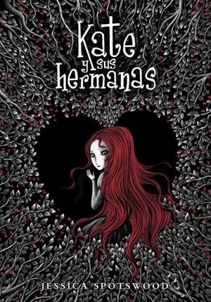 KATE Y SUS HERMANAS (LIBRO 1) | 9788484418887 | SPOTSWOOD, JESSICA | Llibreria Drac - Llibreria d'Olot | Comprar llibres en català i castellà online