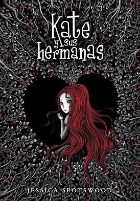 KATE Y SUS HERMANAS (LIBRO 1) | 9788484418887 | SPOTSWOOD, JESSICA | Llibreria Drac - Llibreria d'Olot | Comprar llibres en català i castellà online