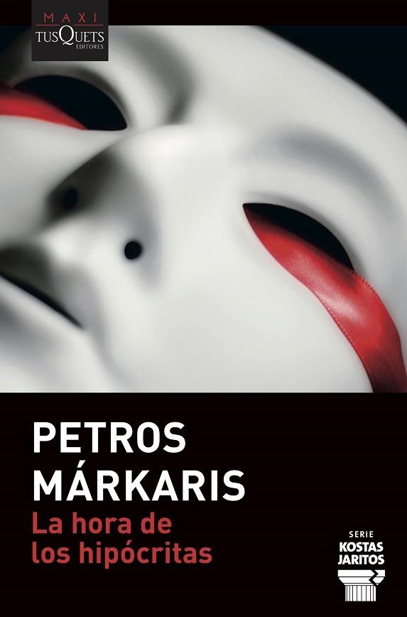 HORA DE LOS HIPÓCRITAS, LA | 9788490669365 | MÁRKARIS, PETROS | Llibreria Drac - Librería de Olot | Comprar libros en catalán y castellano online