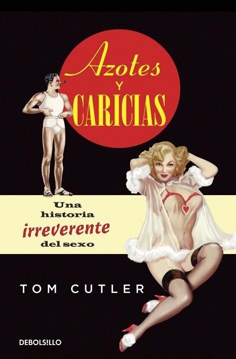 AZOTES Y CARICIAS | 9788490324585 | CUTLER, TOM | Llibreria Drac - Librería de Olot | Comprar libros en catalán y castellano online