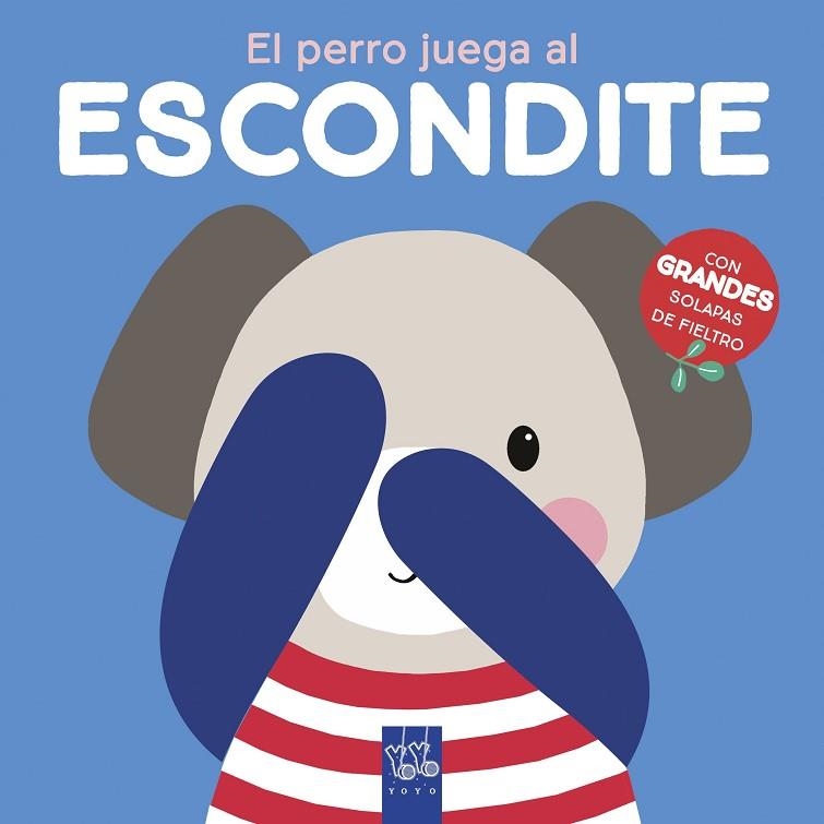 PERRO JUEGA AL ESCONDITE, EL | 9788408237655 | YOYO | Llibreria Drac - Librería de Olot | Comprar libros en catalán y castellano online