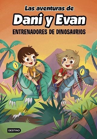 ENTRENADORES DE DINOSAURIOS (LAS AVENTURAS DE DANI Y EVAN 3) | 9788408240372 | LAS AVENTURAS DE DANI Y EVAN | Llibreria Drac - Librería de Olot | Comprar libros en catalán y castellano online