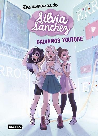 SALVAMOS YOUTUBE (LAS AVENTURAS DE SILVIA SÁNCHEZ 1) | 9788408240402 | SÁNCHEZ, SILVIA | Llibreria Drac - Librería de Olot | Comprar libros en catalán y castellano online