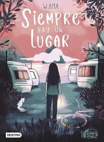 SIEMPRE HAY UN LUGAR (CARAVAN PARK 1) | 9788408240440 | AMA, W. | Llibreria Drac - Librería de Olot | Comprar libros en catalán y castellano online