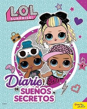 L.O.L. SURPRISE! DIARIO DE SUEÑOS Y SECRETOS | 9788408234050 | L.O.L SURPRISE! | Llibreria Drac - Librería de Olot | Comprar libros en catalán y castellano online